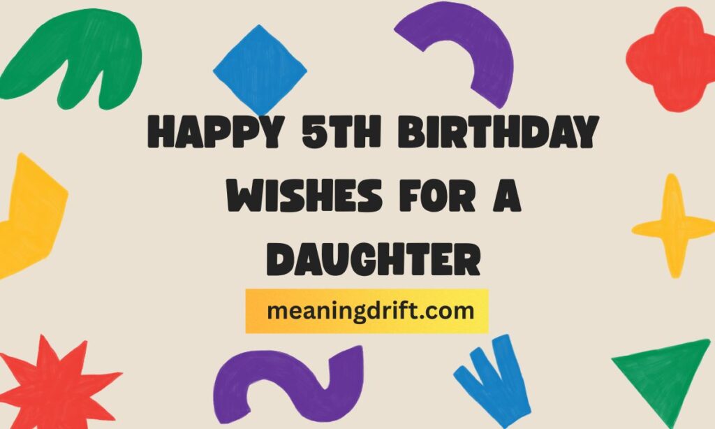 Happy 5th Birthday Wishes for a Daughter