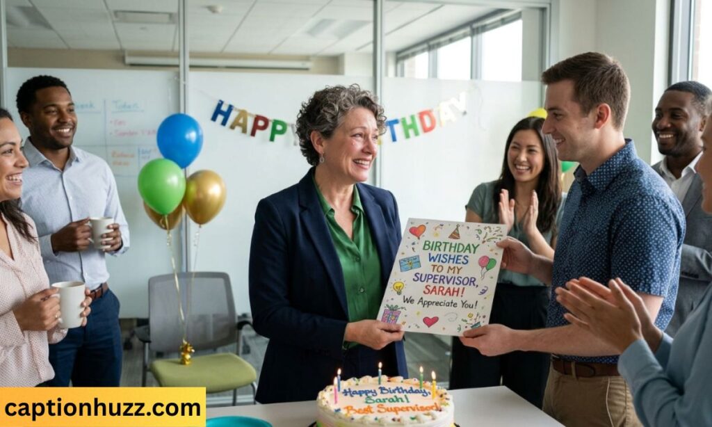 Birthday Wishes to My Supervisor at Work