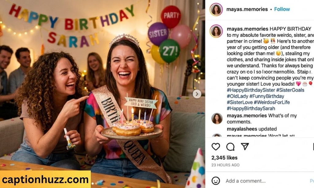 funny birthday wishes for sister on instagram