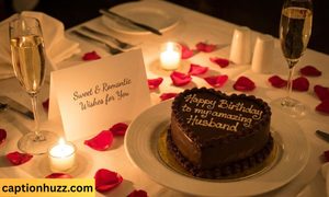 Sweet and Romantic Birthday Wishes for Your Husband 